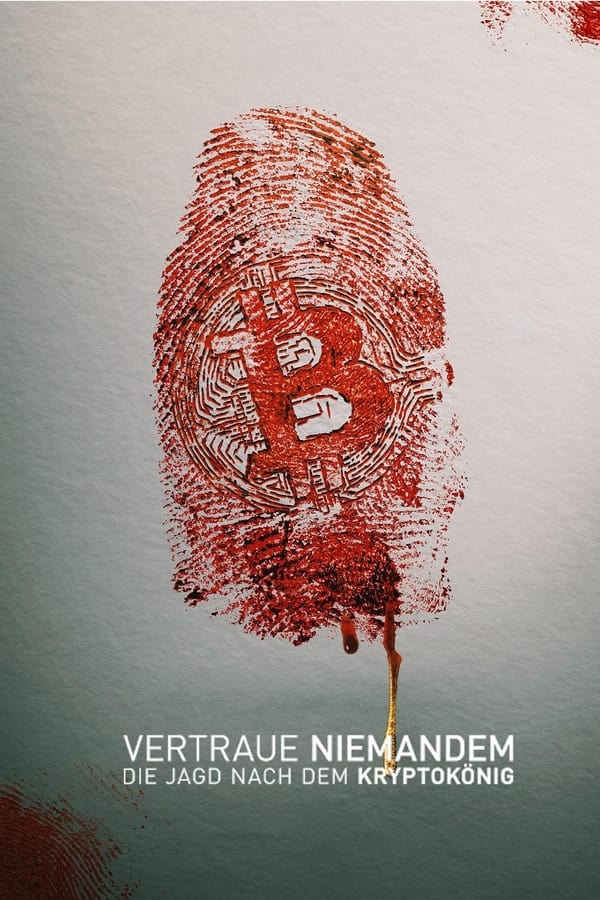 DE - Vertraue niemandem: Die Jagd nach dem Kryptokönig (2022)