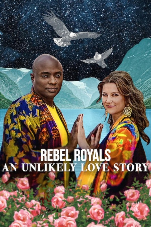 SC - Rebel Royals: An Unlikely Love Story (2025)