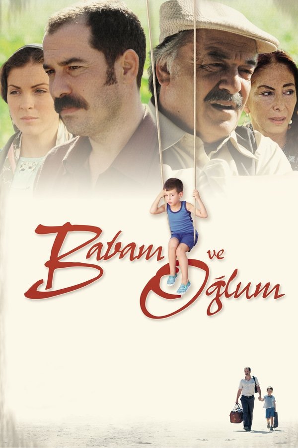Babam ve Oğlum  (2005)
