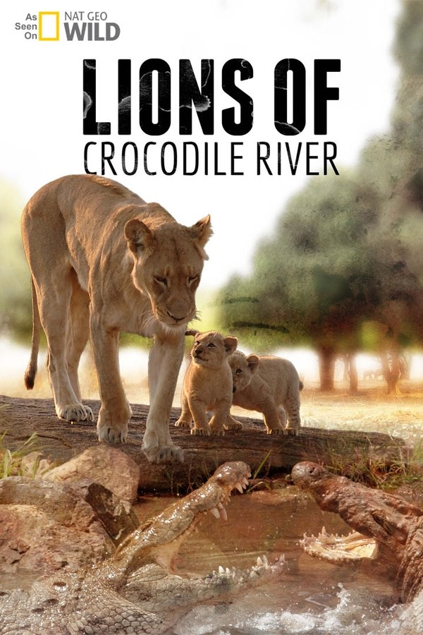 EN - Lions Of Crocodile River (2007)