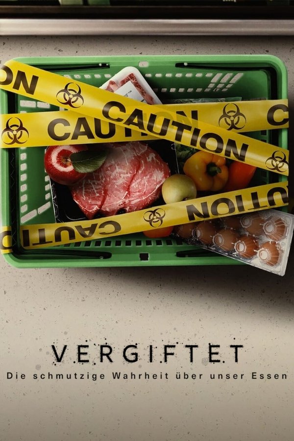 DE - Vergiftet: Die schmutzige Wahrheit über unser Essen (2023)