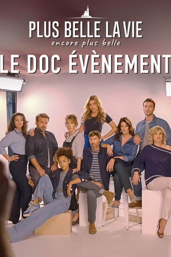encore plus belle : le doc évènement (2024)