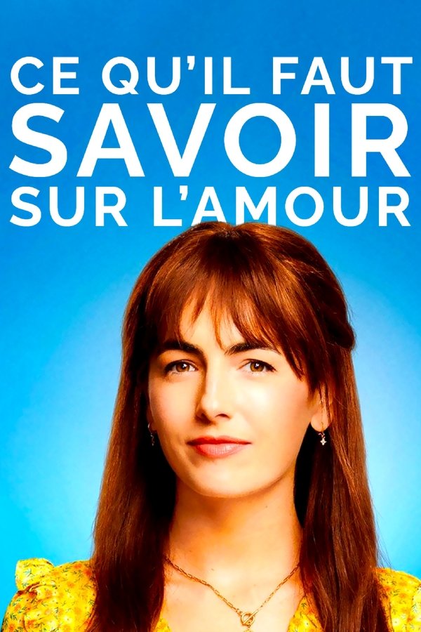 FR - Ce qu'il faut savoir sur l'amour (2022)