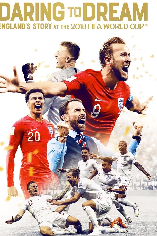EN - Daring to Dream: England's Story at the (2018) FIFA World Cup (2018)