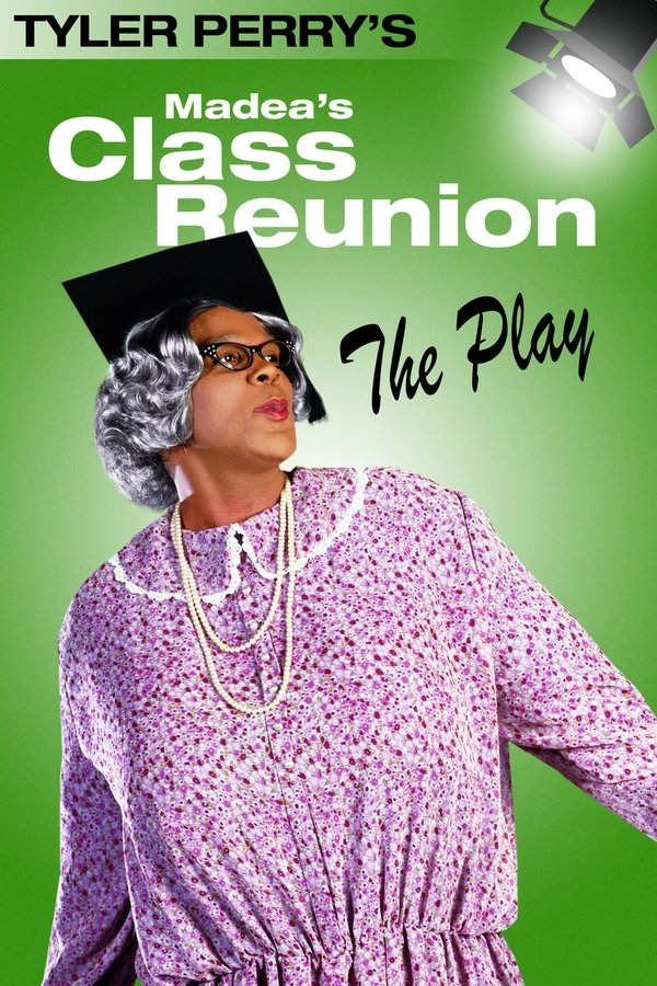 EN - Madea's Class Reunion - THE PLAY (2003) TYLER PERRYS MADEA THE PLAY
