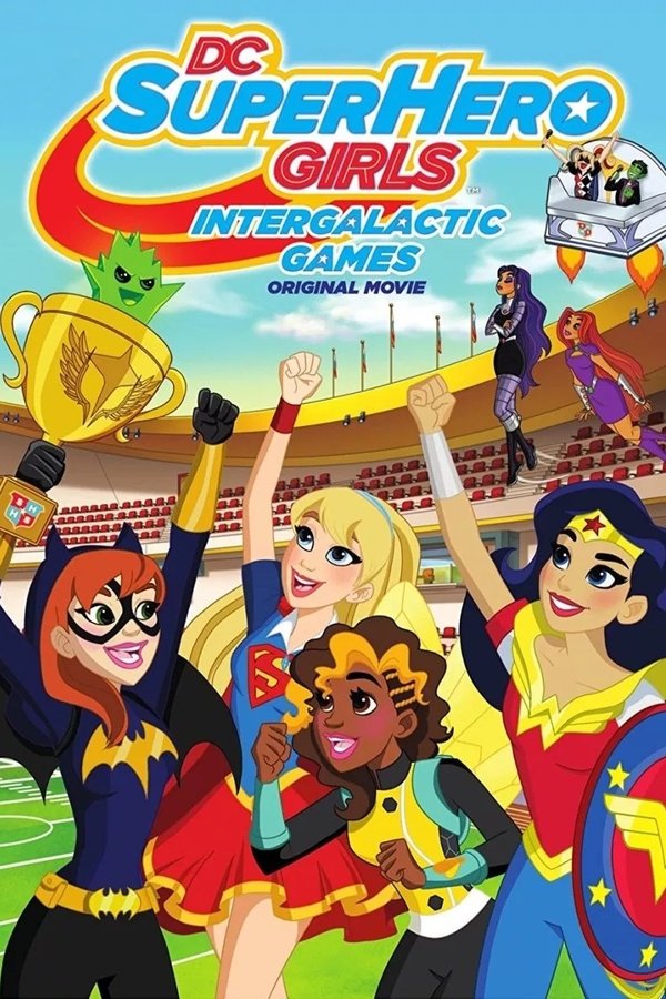 PL - DC SUPER HERO GIRLS - GALAKTYCZNE IGRZYSKA (2017)