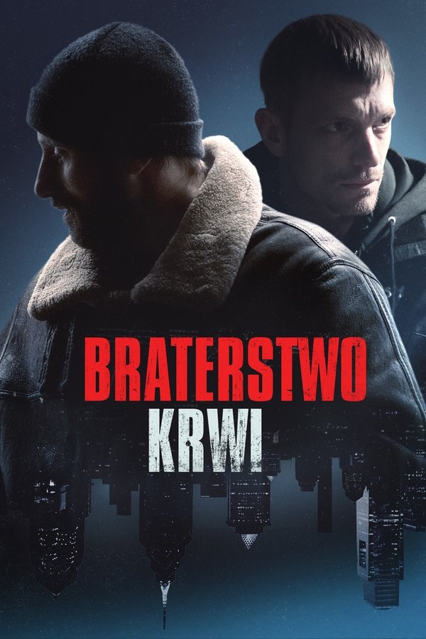 PL - BRACIA WE KRWI (2020)