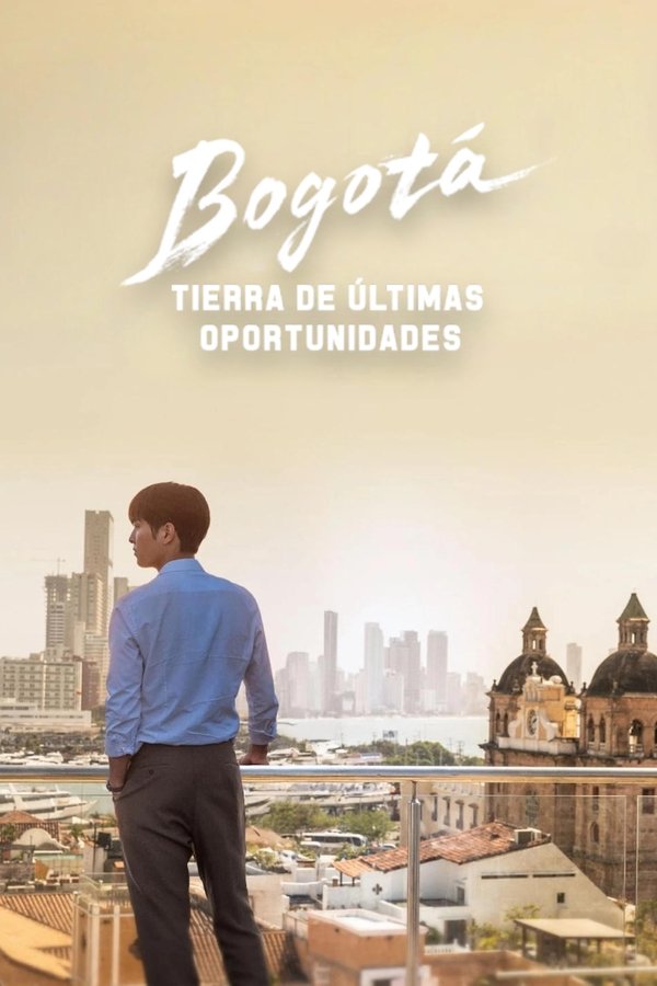 ES - Bogotá: Tierra de últimas oportunidades (2024)