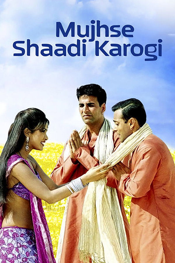 IN - Mujhse Shaadi Karogi (2004)