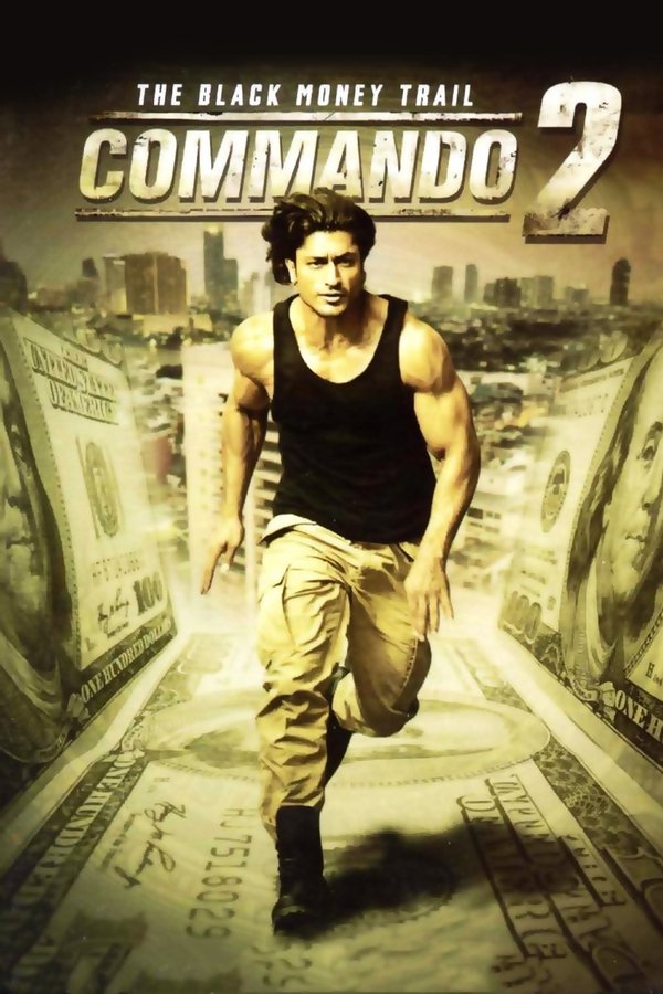 IN - Commando 2 - The Black Money Trail (2017)