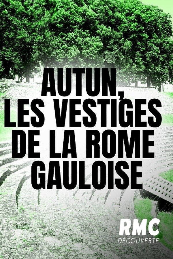 les vestiges de la Rome gauloise  (2021)