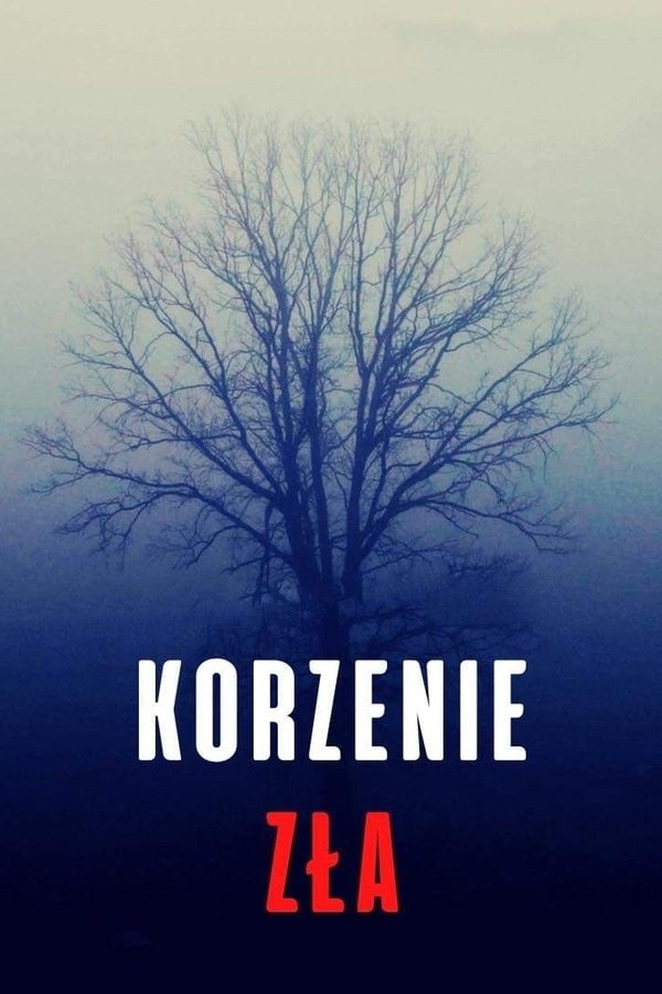 PL - KORZENIE ZŁA (2023) POLSKI DOKUMENT