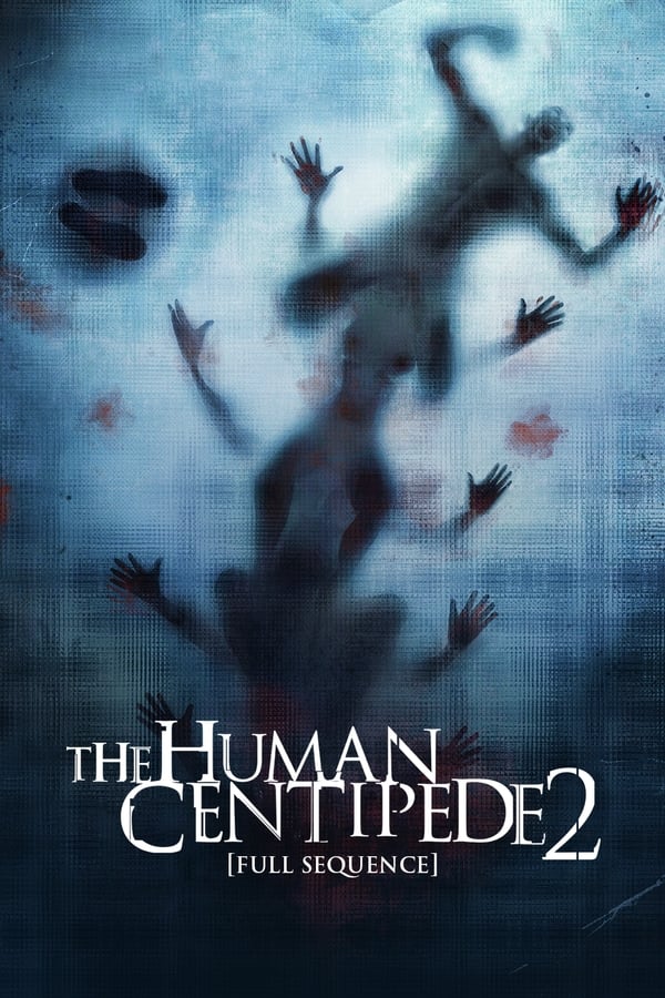 EX - The Human Centipede 2 (Full Sequence) (2011)