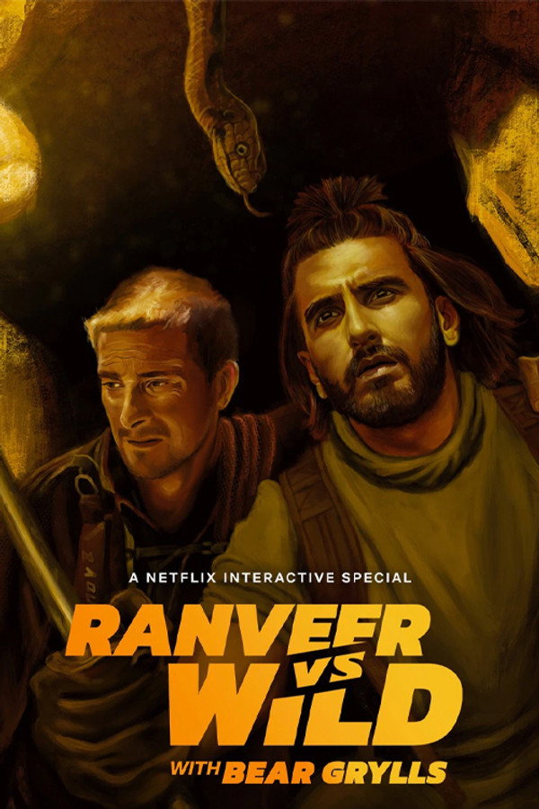 SC - Ranveer vs. Wild avec Bear Grylls  (2022)