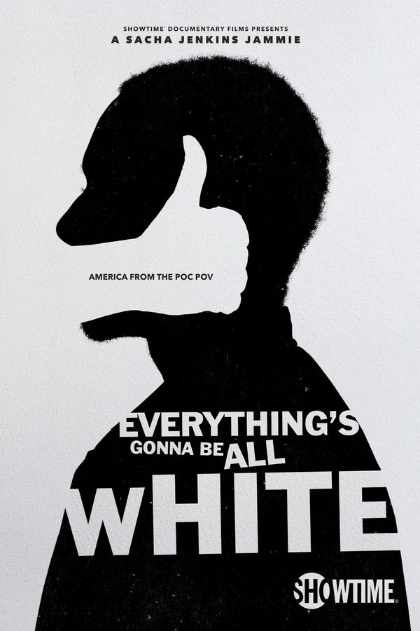 EN - Everything’s Gonna Be All White (2022)