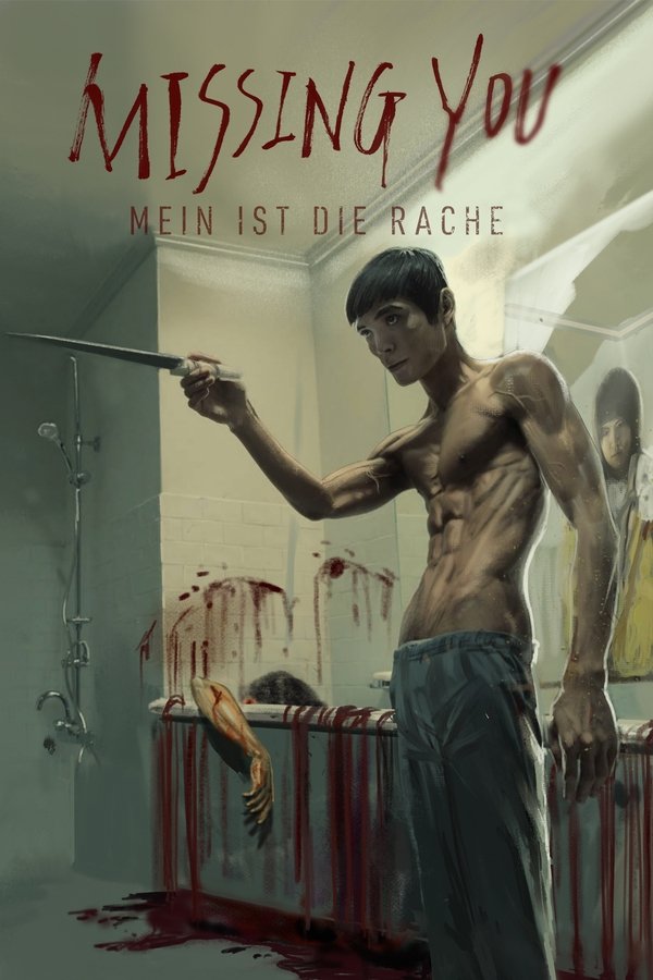 DE : Missing You: Mein ist die Rache (2016)