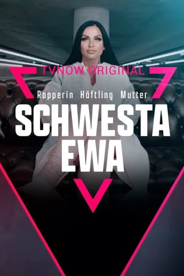 DE - Schwesta Ewa: Rapperin. Häftling. Mutter. (2022) (DE) S01 E01