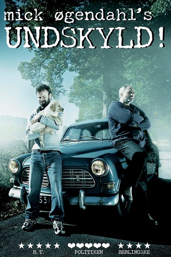 DK - Mick Øgendahl: UNDSKYLD! (2006)