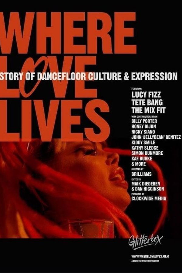 EN - Where Love Lives: A Story of Dancefloor Culture & Expression  (2021)