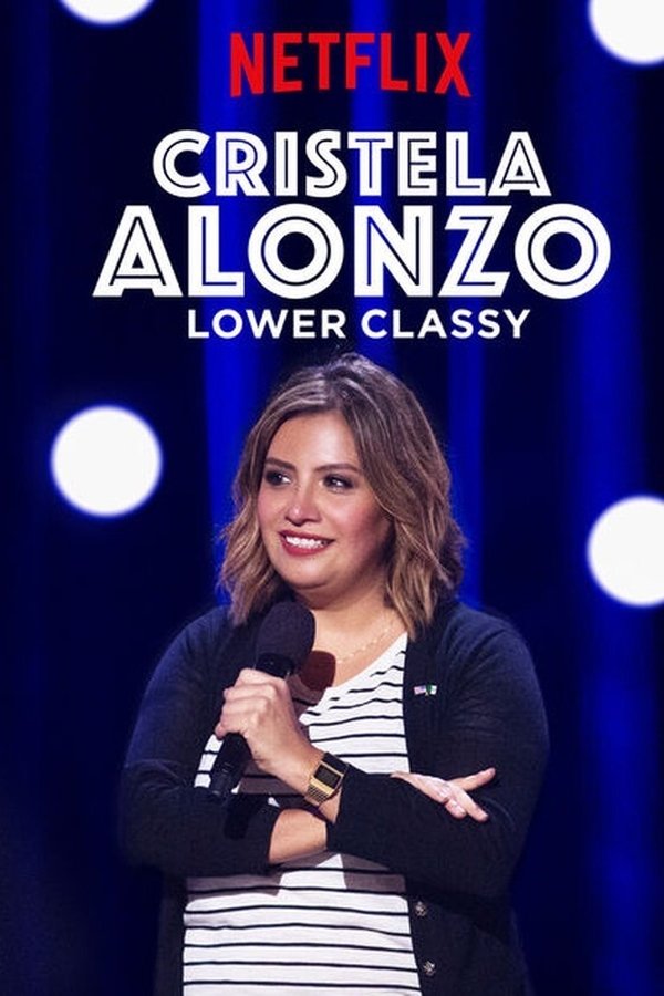 SE - Cristela Alonzo: Lower Classy