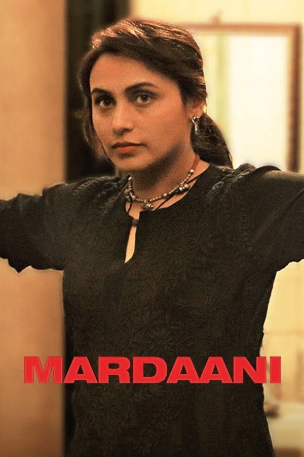 IN - Mardaani (2014)