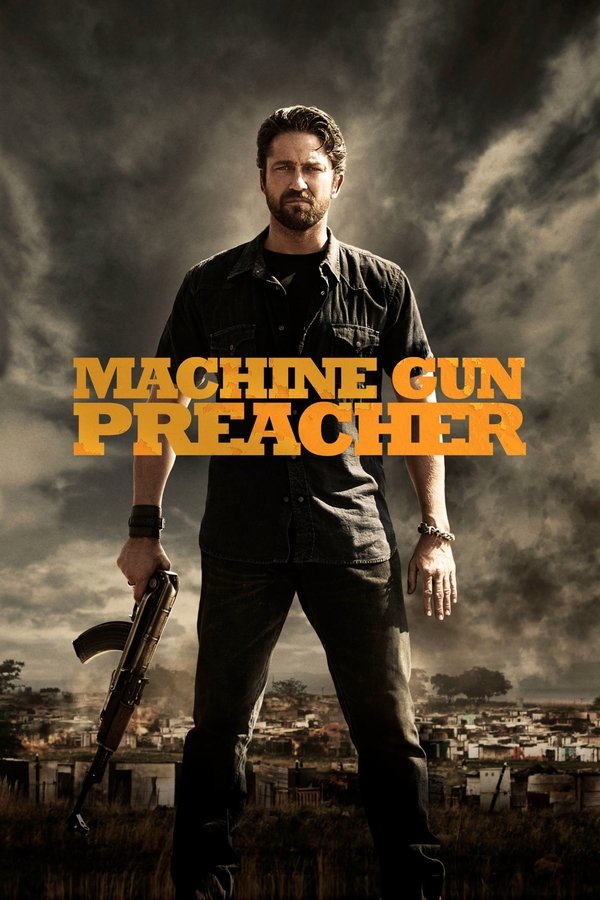 IN - Machine Gun Preacher (2011)