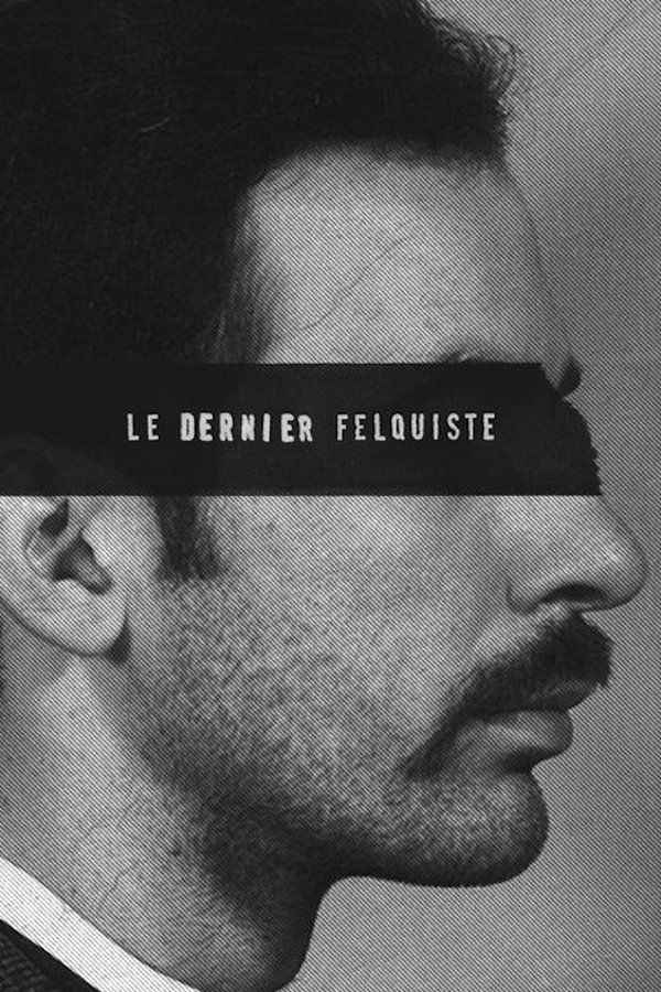 FR - Le dernier Felquiste S01 E01