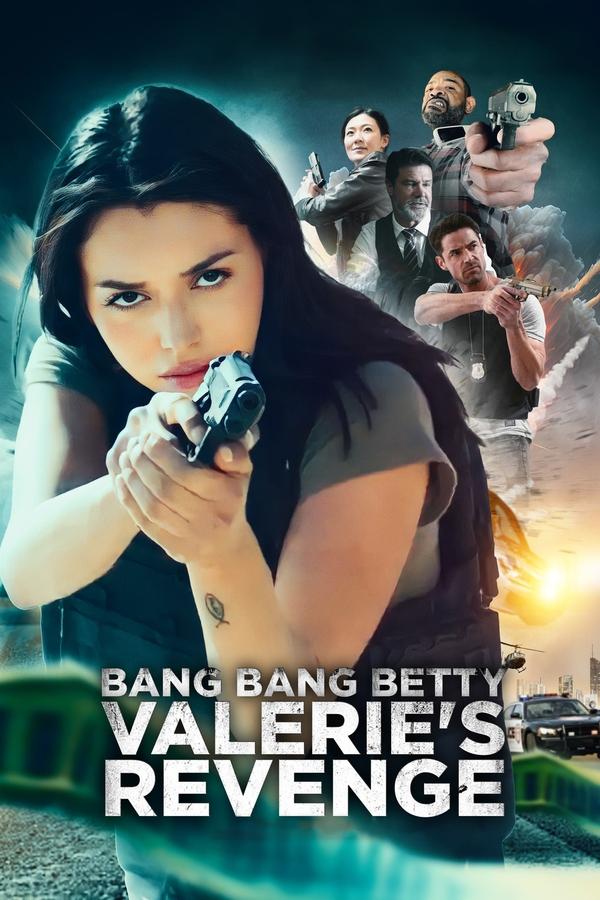 IN - Bang Bang Betty: Valerie's Revenge (2023)