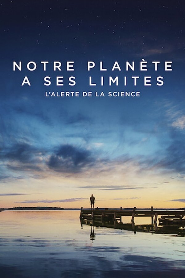 FR - Notre planète a ses limites : L'alerte de la science  (2021)