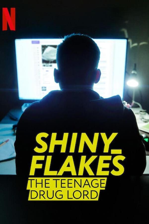 SC - Shiny_Flakes: The Teenage Drug Lord (2021)