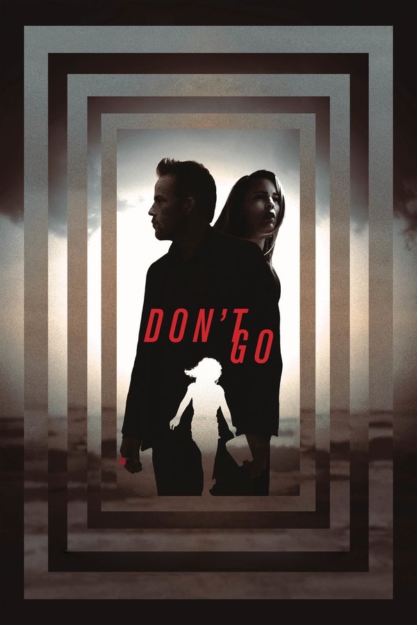 DE - Don't Go: Zwischen Leben und Tod (2018)
