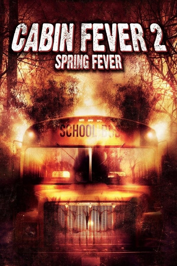 IN - Cabin Fever 2: Spring Fever (2009)