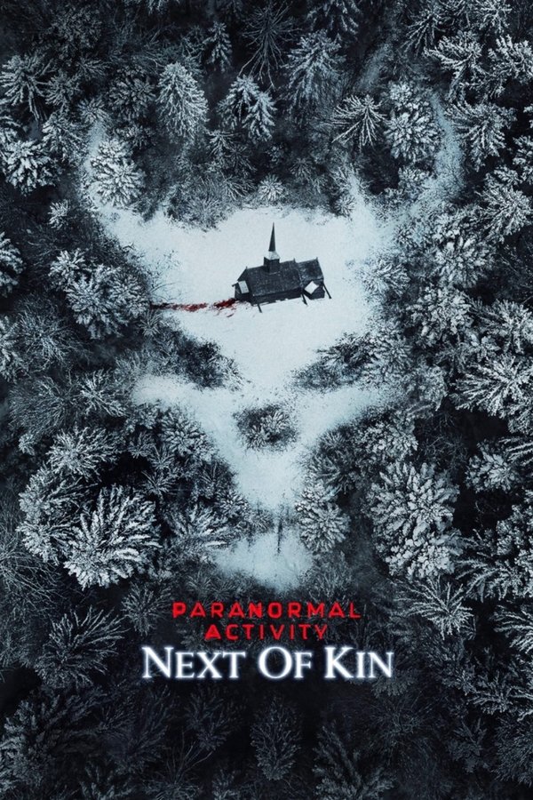AL - Paranormal Activity: Next of Kin  (2021)