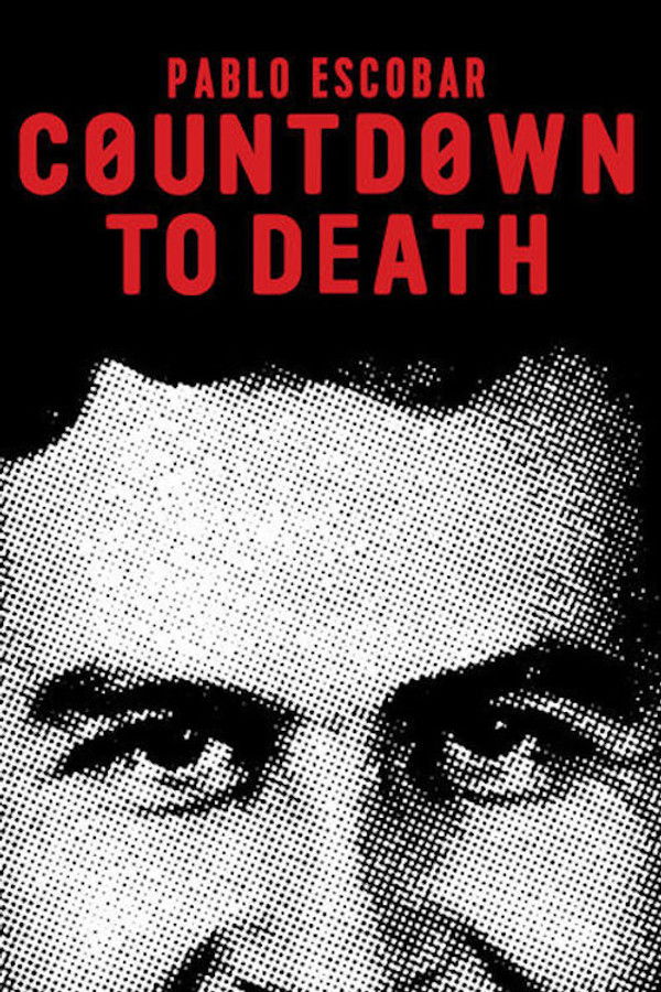 EN - Countdown To Death: Pablo Escobar (2017)