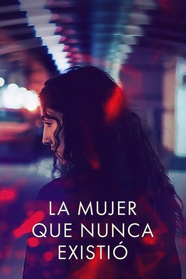 ES - La mujer que nunca existió (2025)