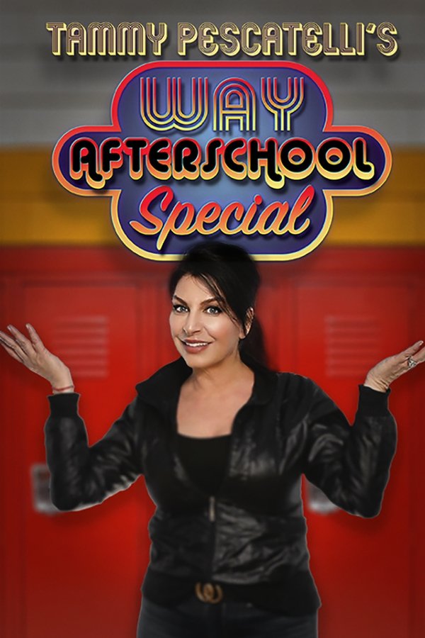 EN - Tammy Pescatelli's Way After School Special  (2020)