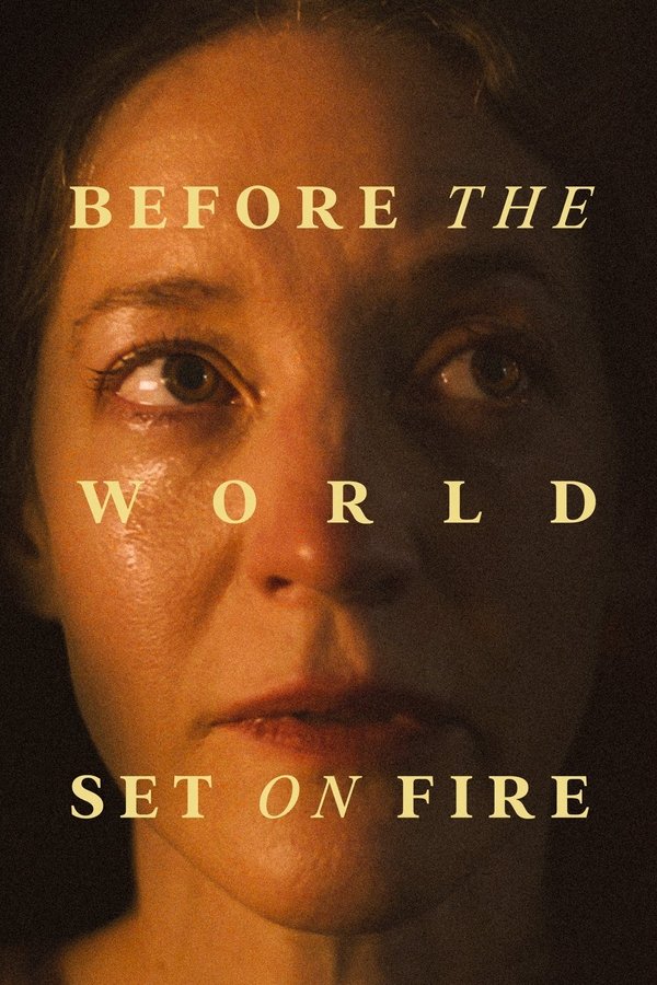 EX - Before the World Set on Fire (2023)