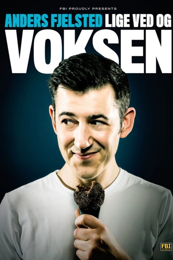 DK - Anders Fjelsted: Lige ved og Voksen (2015)