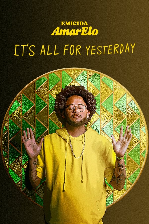 NF - Emicida: AmarElo - It's All for Yesterday  (2020)