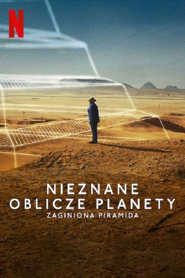 PL - NIEZNANE OBLICZE PLANETY - ZAGINIONA PIRAMIDA (2023) DOKUMENT
