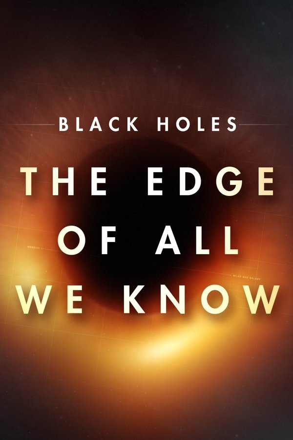 SC - Black Holes: The Edge of All We Know  (2020)