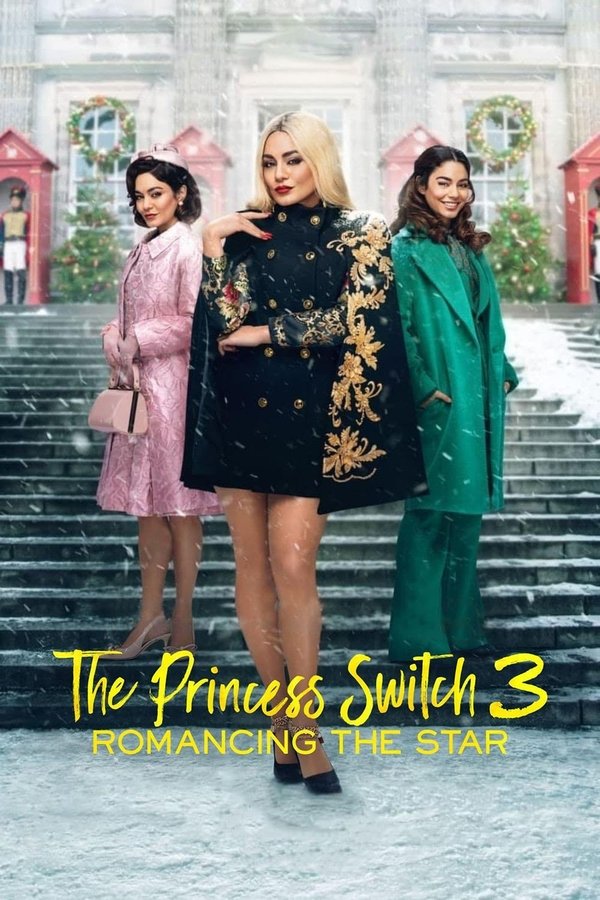 AL - The Princess Switch 3: Romancing the Star (2021)