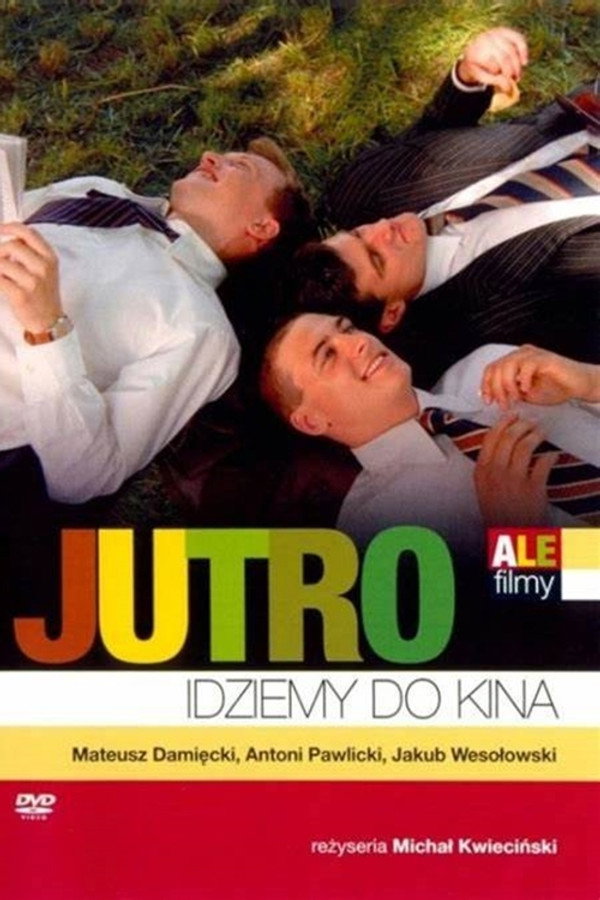 PL - JUTRO IDZIEMY DO KINA (2007) POLSKI