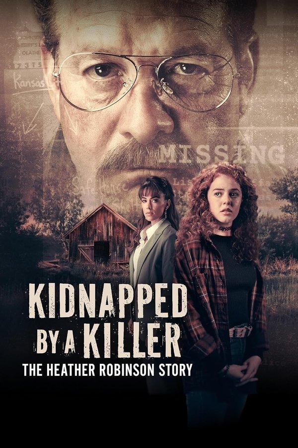 AL - Kidnapped by a Killer: The Heather Robinson Story (2025)