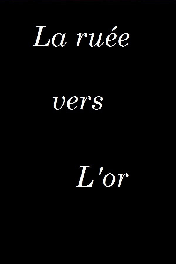 FR - La ruée vers l'or