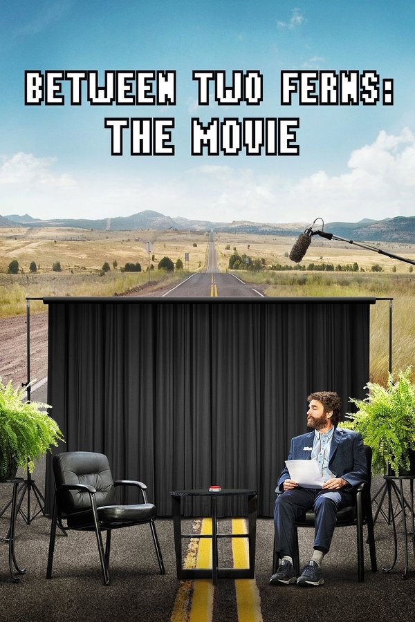 AL - Between Two Ferns: The Movie  (2019)