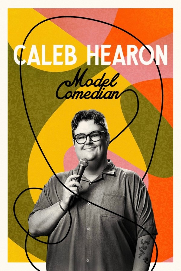 SC - Caleb Hearon: Model Comedian (2025)