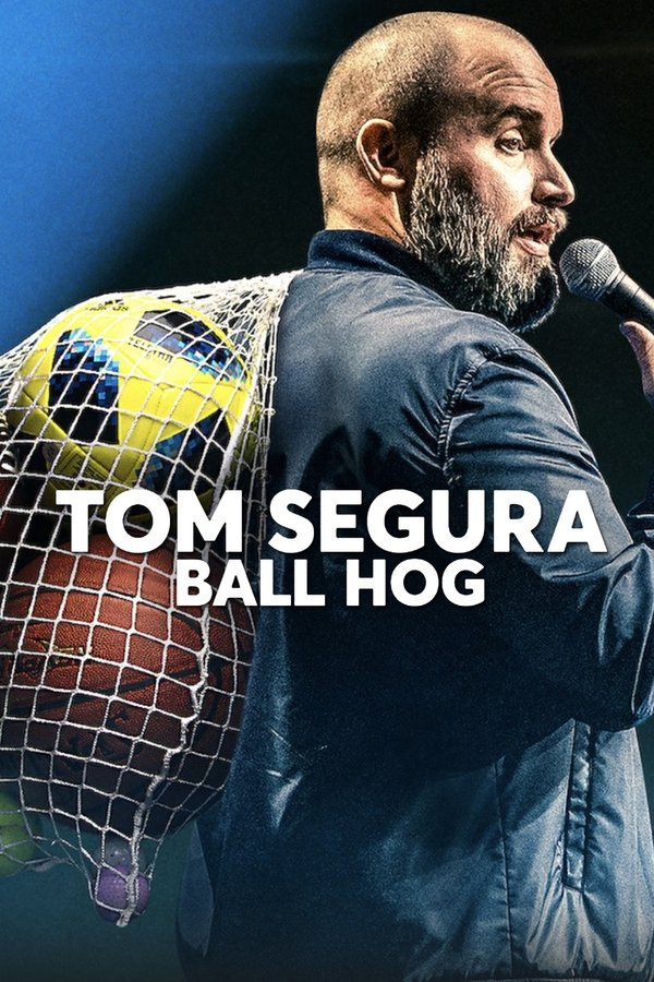 SE - Tom Segura: Ball Hog