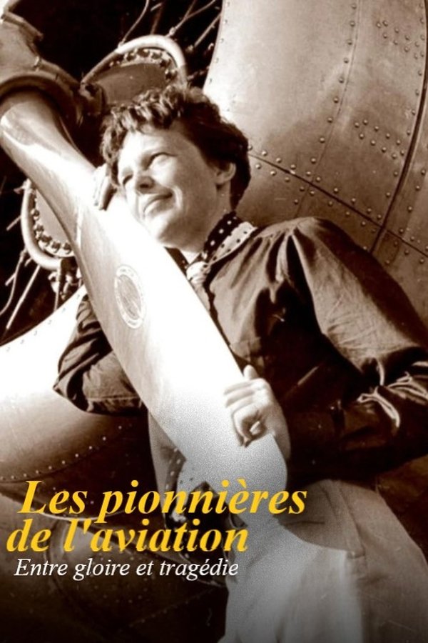 FR - Les Pionnières de l'aviation - Entre gloire et tragédie (2025)