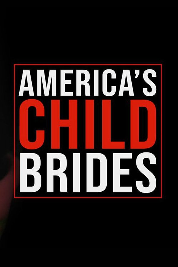EN - America's Child Brides (2019)